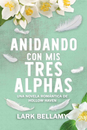 Anidando con mis tres alphas