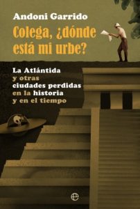 Colega, ¿dónde está mi urbe?