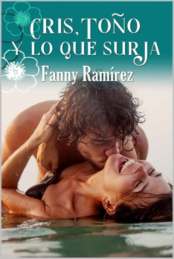 Cris, Toño y lo que surja