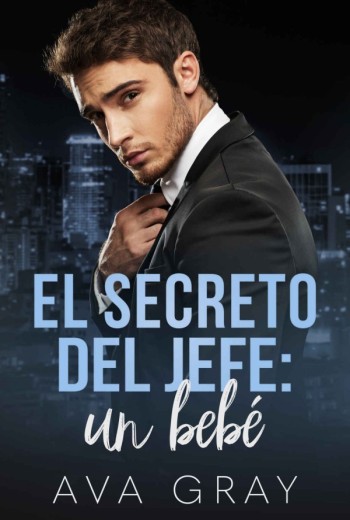 El secreto del jefe un bebé
