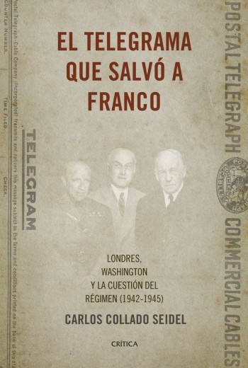 El telegrama que salvó a Franco - Carlos Collado Seidel