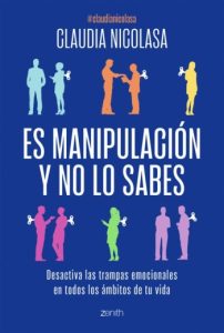 Es manipulación y no lo sabes Claudia Nicolasa