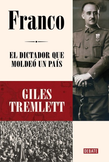 Franco. El dictador que moldeó un país