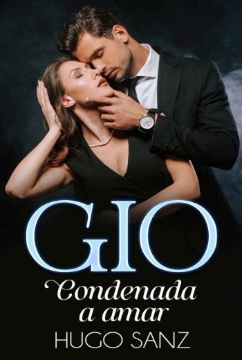 Gio: Condenada a amar