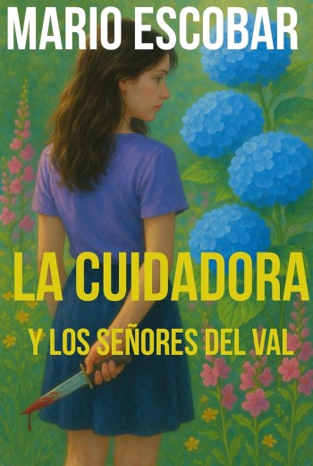 La Cuidadora y los Señores del Val