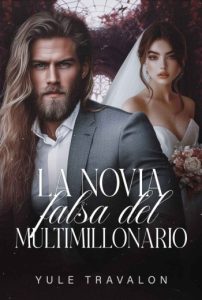 La Novia Falsa del Multimillonario