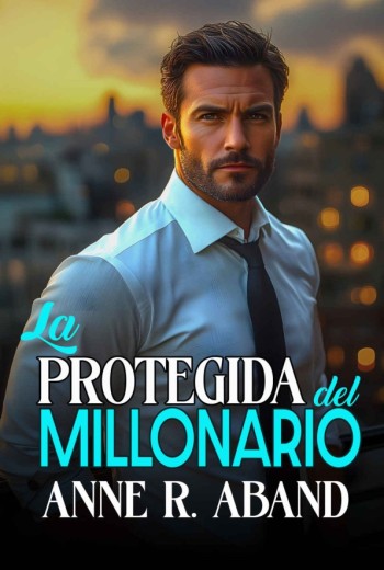 La protegida del Millonario
