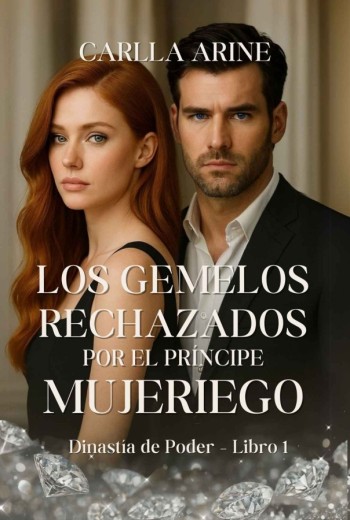 Los gemelos rechazados por el príncipe mujeriego