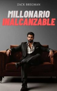 Millonario inalcanzable