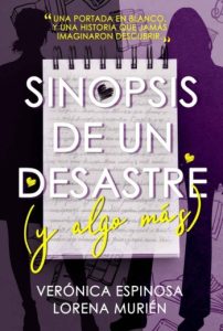 Sinopsis de un desastre (y algo más)