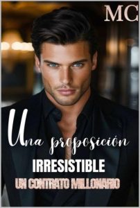 Una proposición irresistible