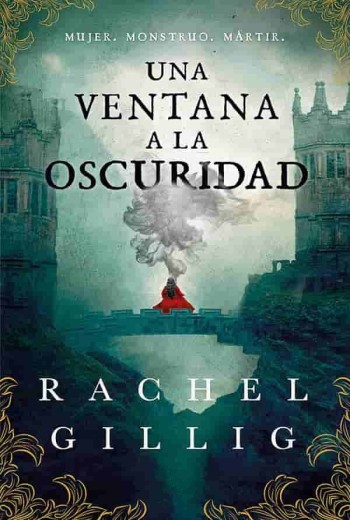 Una ventana a la oscuridad - Rachel Gillig