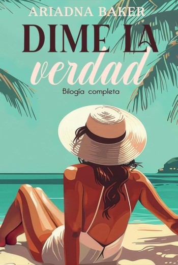 Dime la verdad (Bilogía COMPLETA)