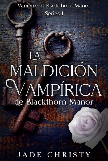La Maldición Vampírica de Blackthorn Manor