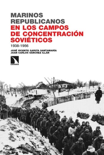 Marinos republicanos en los campos de concentración soviéticos. 1938-1956