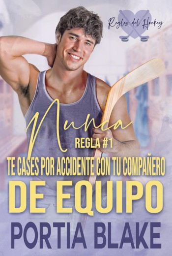 Regla #1 Nunca te cases por accidente con tu compañero de equipo