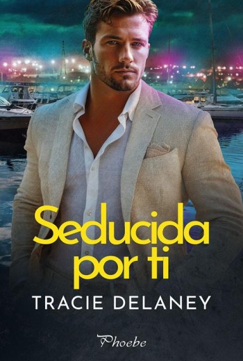 Seducida por ti - Tracie Delaney