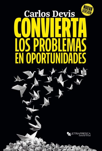 Convierta los problemas en oportunidades