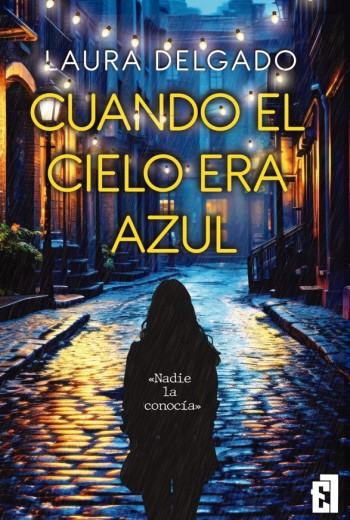Cuando el cielo era azul