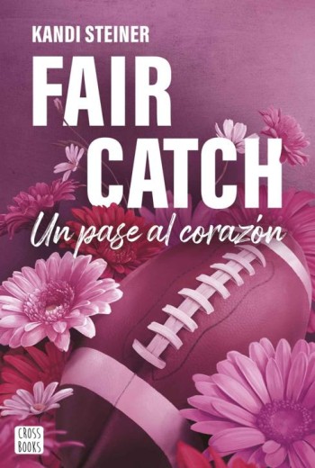 Fair Catch. Un pase al corazon