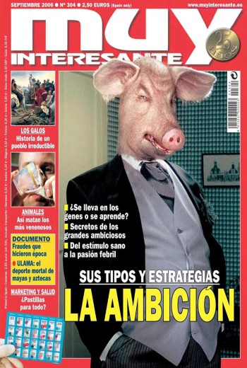 Muy Interesante España núm. 304, La ambición