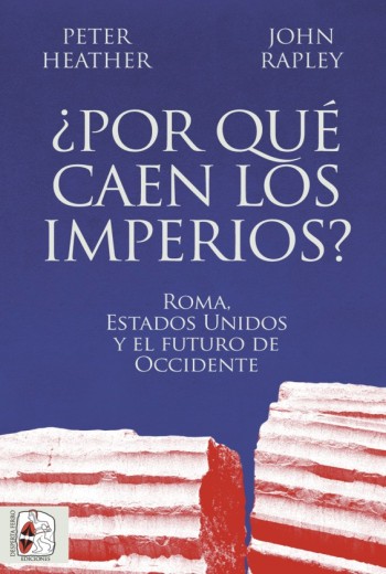 Por qué caen los imperios