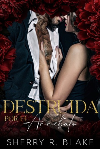 Destruida por el arrebato