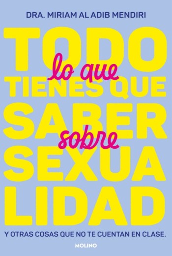 Todo lo que tienes que saber sobre sexualidad