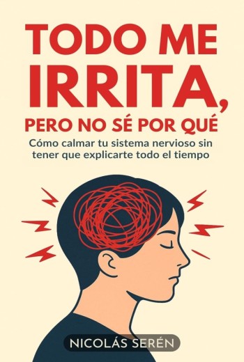 Todo me irrita, pero no se por