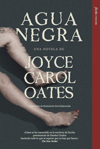 Agua negra - Joyce Carol Oates