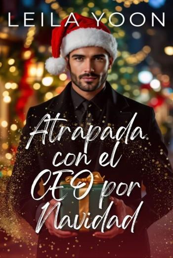 Atrapada con el CEO por Navidad