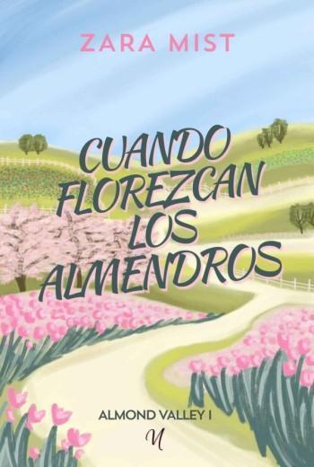 Cuando florezcan los almendros