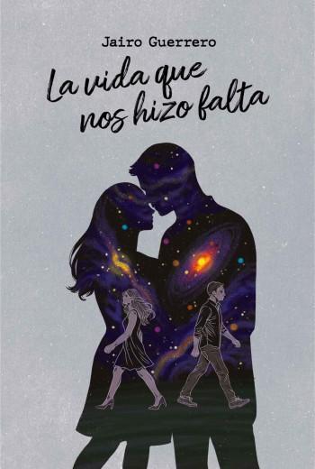 La vida que nos hizo falta