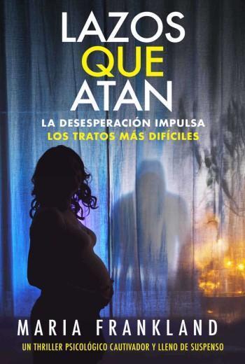 Lazos que atan - Maria Frankland