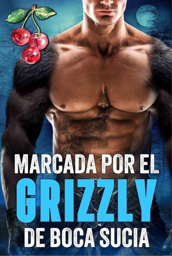 Marcada por el Grizzly de Boca Sucia