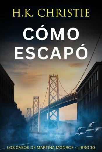 Cómo escapó