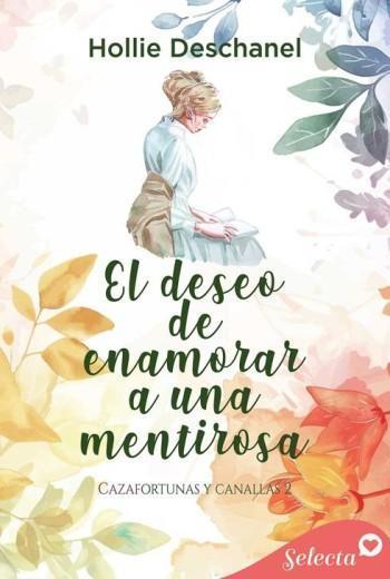 El deseo de enamorar a una mentirosa