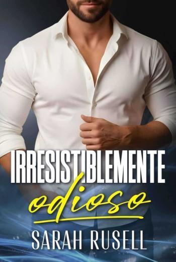 Irresistiblemente odioso