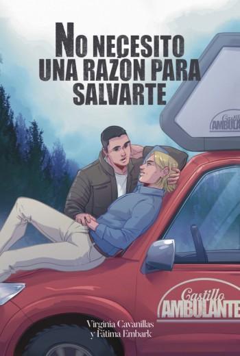 No necesito una razón para salvarte