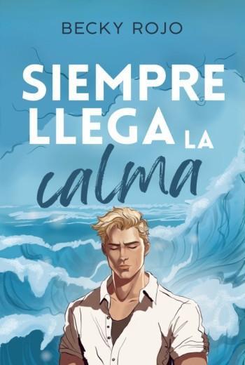 Siempre llega la calma