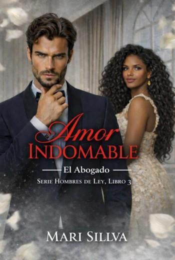 Amor Indomable. El Abogado