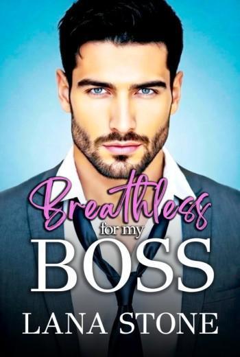 Breathless for my Boss