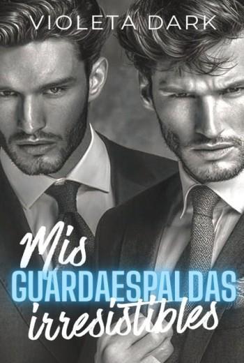 Mis guardaespaldas irresisitbles