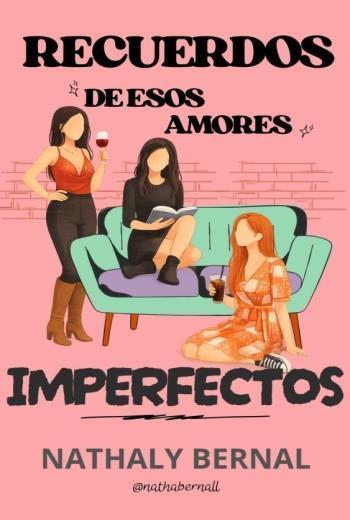 Recuerdos de esos amores imperfectos