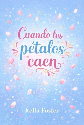 Cuando los pétalos caen