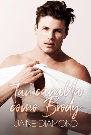 Tan canalla como Brody