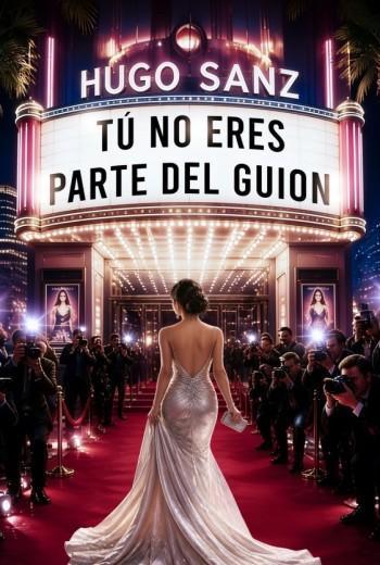 Tú no eres parte del guion