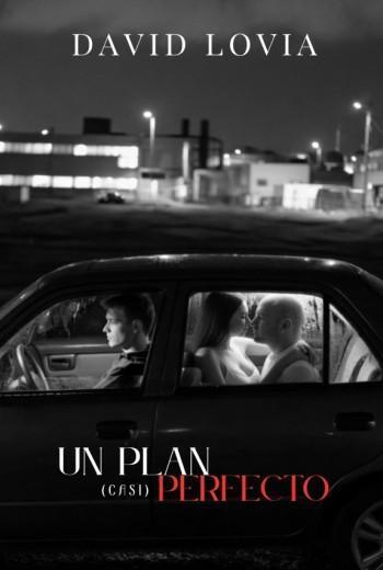 Un plan (casi) perfecto