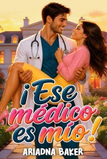 ¡Ese médico es mío!