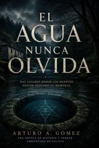 El agua nunca olvida
